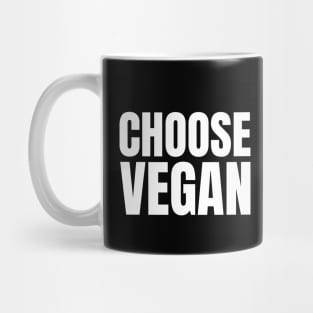 Choose Vegan Mug